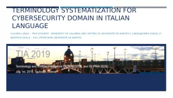 TERMINOLOGY SYSTEMATIZATION FOR  CYBERSECURITY DOMAIN IN ITALIAN  LANGUAGE  CLAUDIA LANZA -  PHD