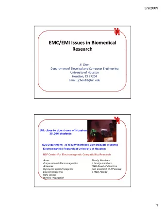 EMC/EMI Issues in Biomedical  Research  Research Ji Chen Department of Electrical and Computer