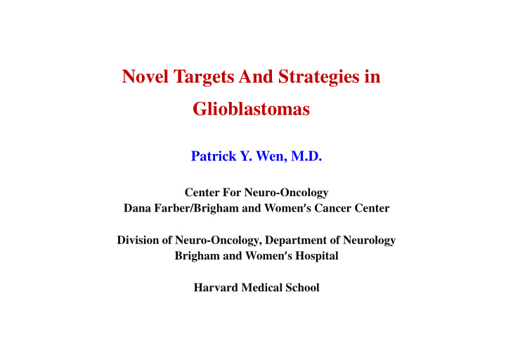 novel targets and strategies in glioblastomas
