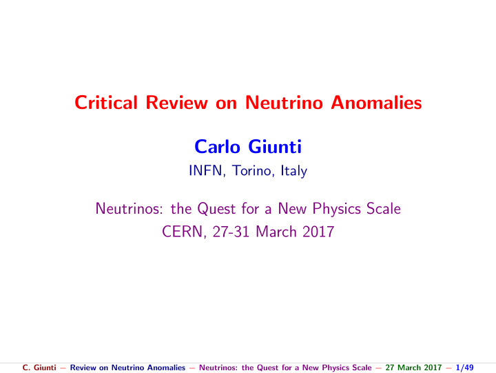 critical review on neutrino anomalies carlo giunti
