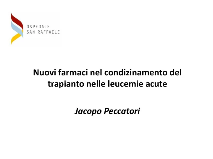 nuovi farmaci nel condizinamento del