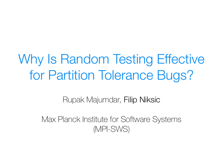 why is random testing effective for partition tolerance