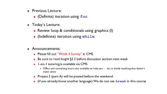 Todays Lecture:  Review loop &amp; conditionals using graphics (I)  (Indefinite)