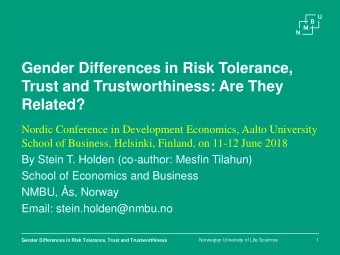 Trust and Trustworthiness: Are They  Related?  Nordic Conference in Development Economics, Aalto