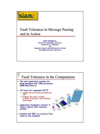 Fault Tolerance in Message Passing  Fault Tolerance in Message Passing  and in Action  and in