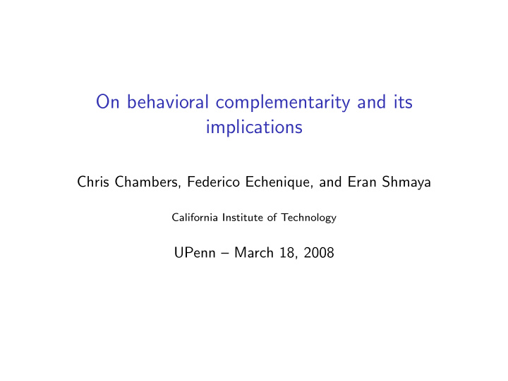 on behavioral complementarity and its implications