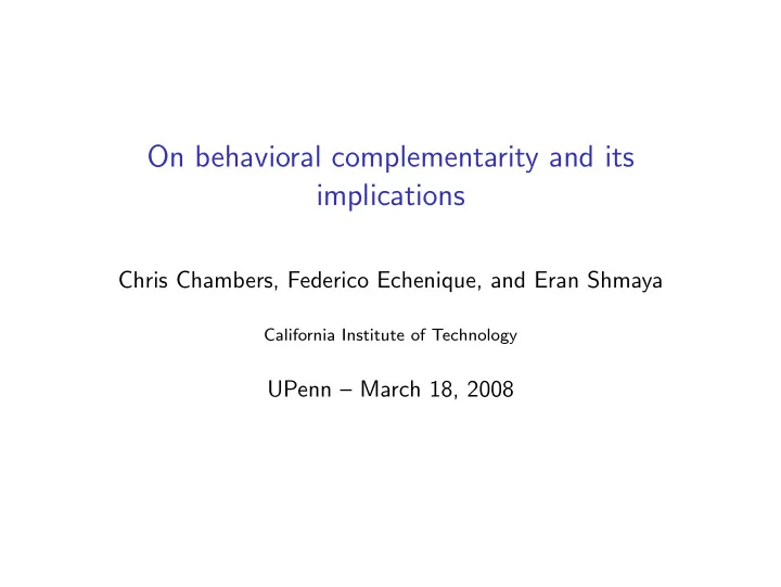 on behavioral complementarity and its implications