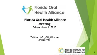 Meeting  Friday, June 1, 2018  Twitter: @FL_OH_Alliance  #OH2020FL  1  Result:  All Florida