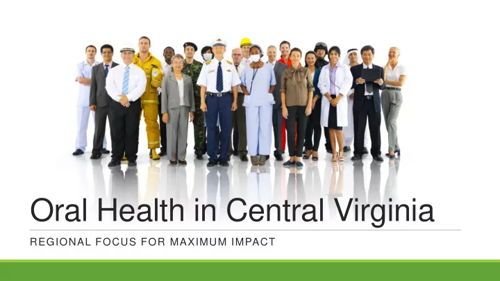oral health in central virginia