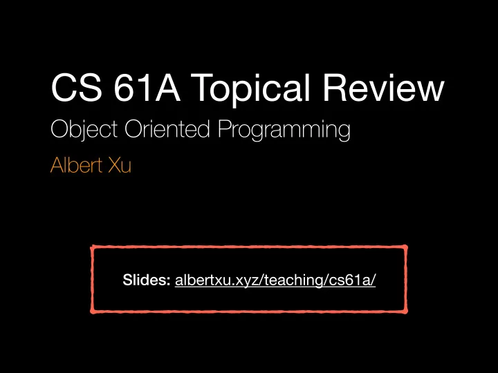 cs 61a topical review