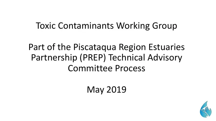 toxic contaminants working group part of the piscataqua