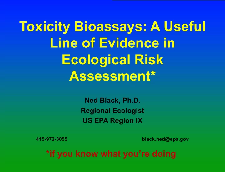 toxicity bioassays a useful line of evidence in