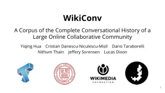 WikiConv  A Corpus of the Complete Conversational History of a  Large Online Collaborative