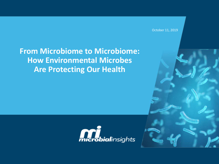 from microbiome to microbiome how environmental microbes