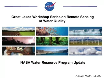 Great Lakes Workshop Series on Remote Sensing of Water Quality  NASA Water Resource Program Update