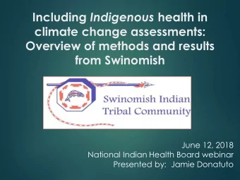 Overview of methods and results  from Swinomish  June 12, 2018  National Indian Health Board