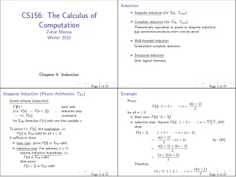 CS156: The Calculus of  Complete induction (for T PA , T cons )  Computation  Theoretically