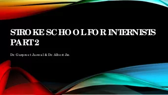 ST  ROKE  SCHOOL  F  OR INT  E  RNIST  S  PART  2  Dr. Gurpre e t Ja swa l &amp; Dr. Alb e rt Jin
