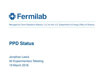 PPD Status  Jonathan Lewis  All Experimenters Meeting  19 March 2018  EDIT School   Great