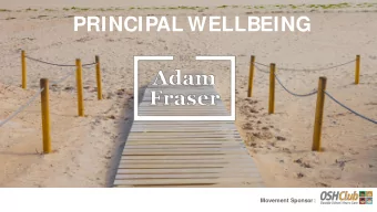 PRINCIPAL WELLBEING  Movement Sponsor:  What is the  change  that is affecting you the most?  M ore