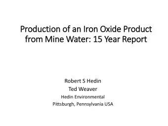 Produc  uction o  n of an Iron O  Oxide P  Produ  duct  from  om M  Mine W  e Water  er: 1  15 Y