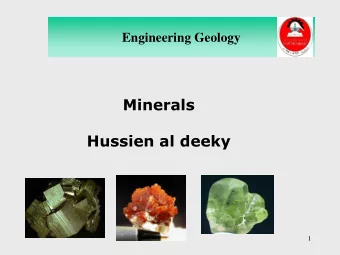 Hussien al deeky  1 Engineering Geology Definition of mineral and rock  Mineral : is naturally