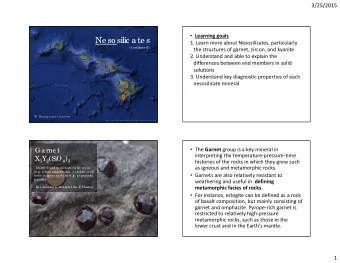 Ne so silic a te s 1. Learn more about Nesosilicates, particularly  (c o ntinue d ) the structures