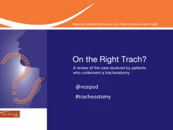@ncepod  #tracheostomy  1  Introduction  Tracheostomy:  Remedy upper airway obstruction