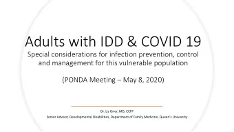 Adults with IDD &amp; COVID 19  Special considerations for infection prevention, control  and