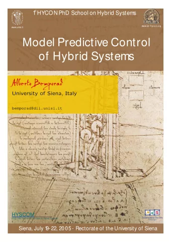 Model Predictive Control  of Hybrid Systems  Alberto Bemporad  University of Siena, Italy