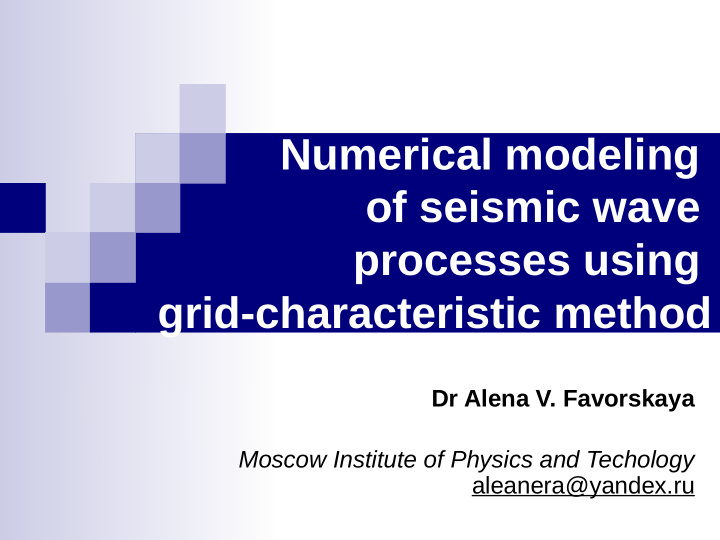 numerical modeling of seismic wave processes using grid
