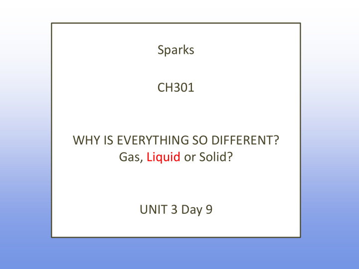 gas liquid or solid