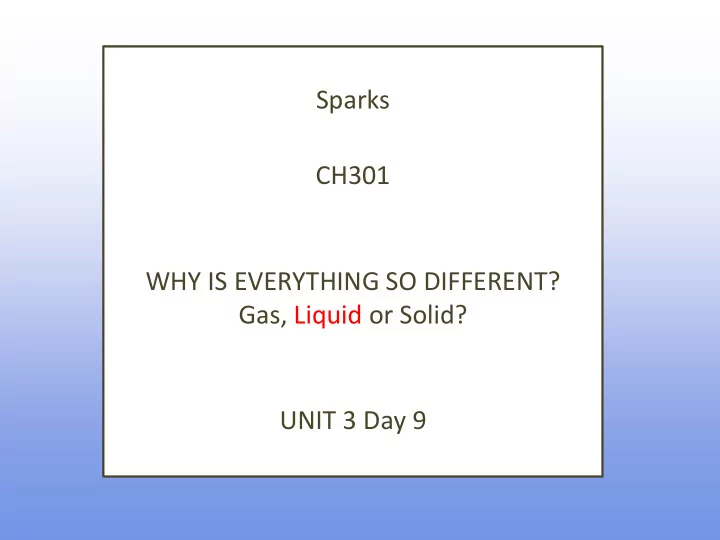 gas liquid or solid