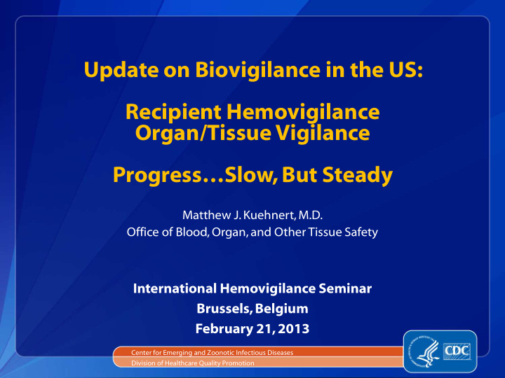 recipient hemovigilance organ tissue vigilance progress