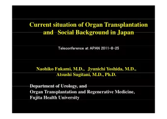 Current situation of Organ Transplantation  and Social Background in Japan  and Social Background
