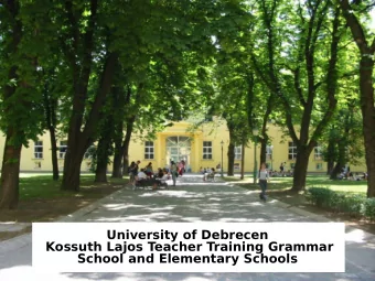 University of Debrecen  University of Debrecen  Kossuth Lajos Teacher Training Grammar  Kossuth