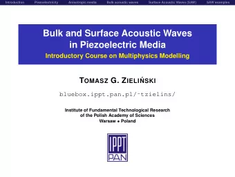 Bulk and Surface Acoustic Waves  in Piezoelectric Media  Introductory Course on Multiphysics