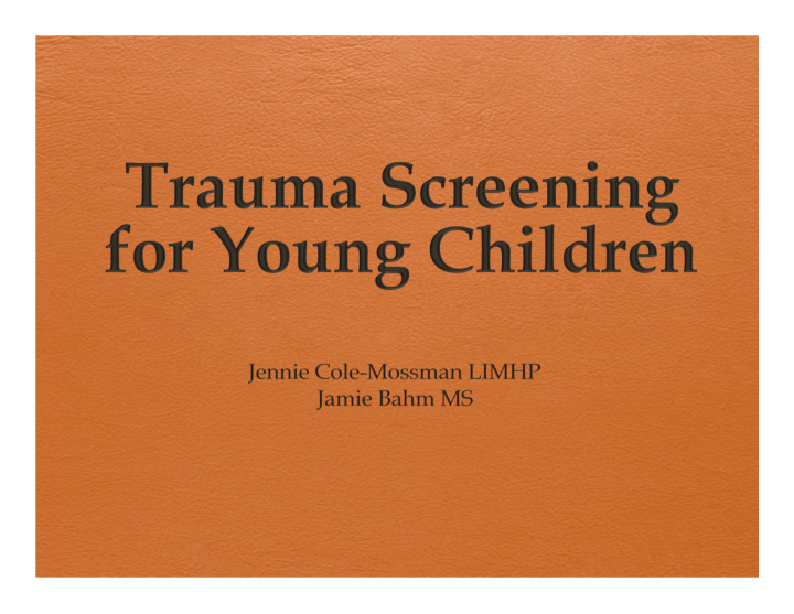 prevalence of trauma in young children