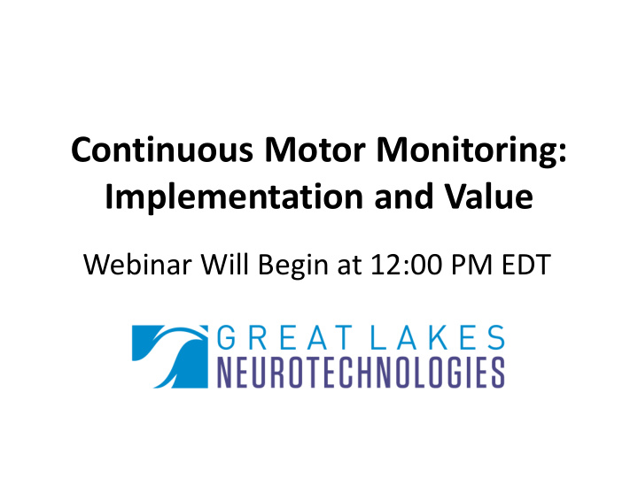 continuous motor monitoring implementation and value