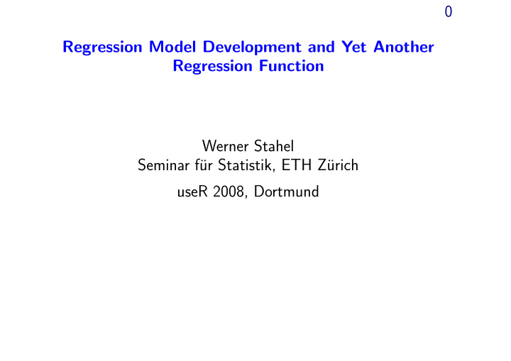 0 regression model development and yet another regression