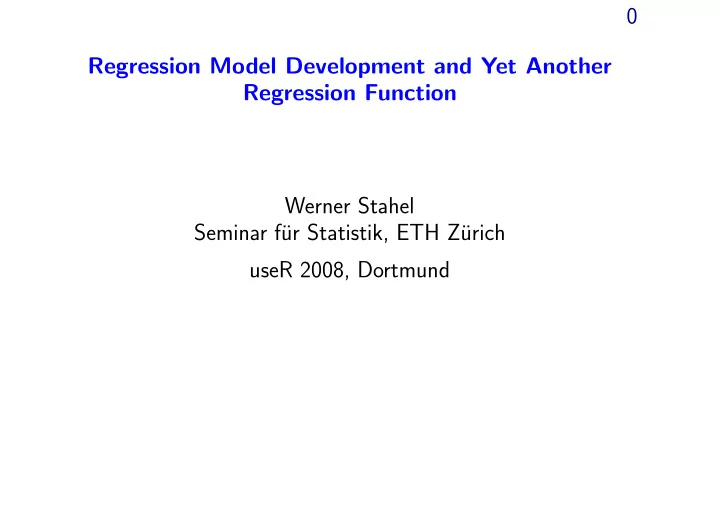 0 regression model development and yet another regression
