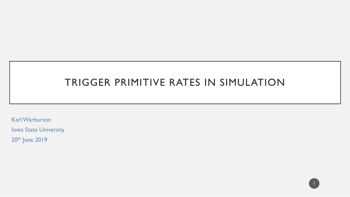 trigger primitive rates in simulation
