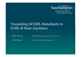 Translating SCXML Statecharts to  iUML-B State-machines  Karla Morris  :  Sandia National