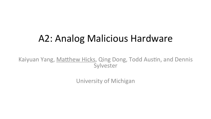a2 analog malicious hardware