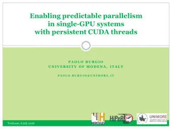 Enabling predictable parallelism  in single-GPU systems  with persistent CUDA threads  P A O L O  B