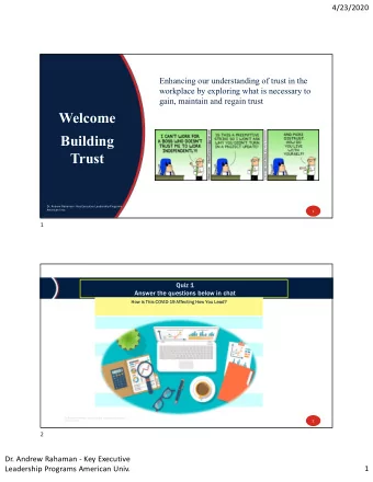 Welcome  Building  Trust  Dr. Andrew Rahaman - Key Executive Leadership Programs  American Univ.  1