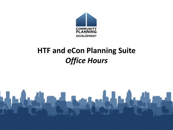 htf and econ planning suite office hours webinar