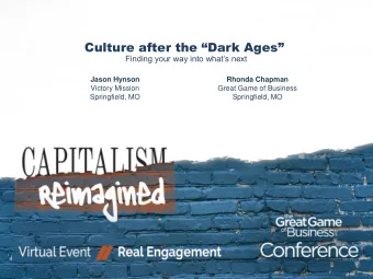 Culture after the Dark Ages  Finding your way into whats next  Jason Hynson  Rhonda