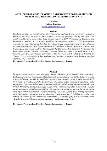 Abstrak  Mengajar kelas speaking bisa dianggap sebagai aktivitas yang menarik dan menantang.
