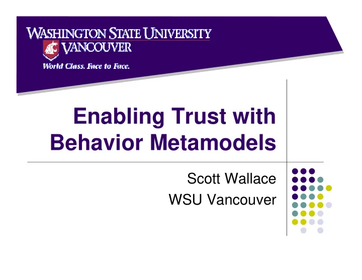 enabling trust with behavior metamodels
